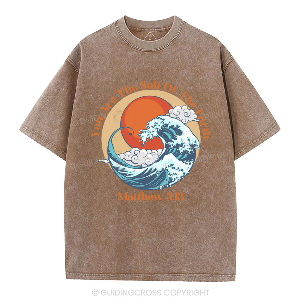 You Are The Salt Of The Earth Christian washed T-Shirt