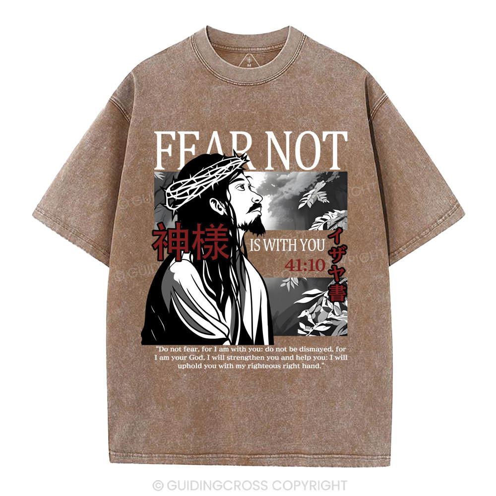 Fear Not Christian Washed T-Shirt