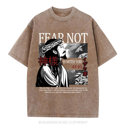 Fear Not Christian Washed T-Shirt