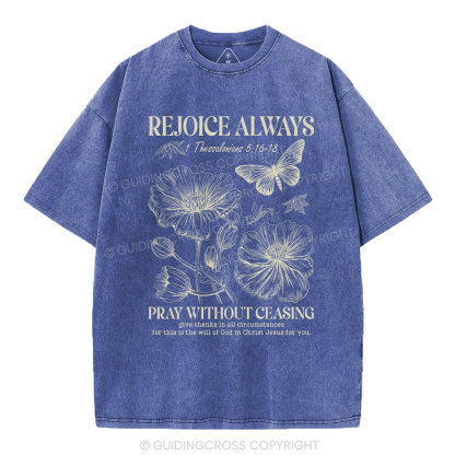 Rejoice Always Christian Washed T-Shirt