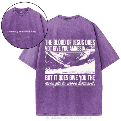 The Blood Of Jesus Carries Mercy Christian Washed T-Shirt
