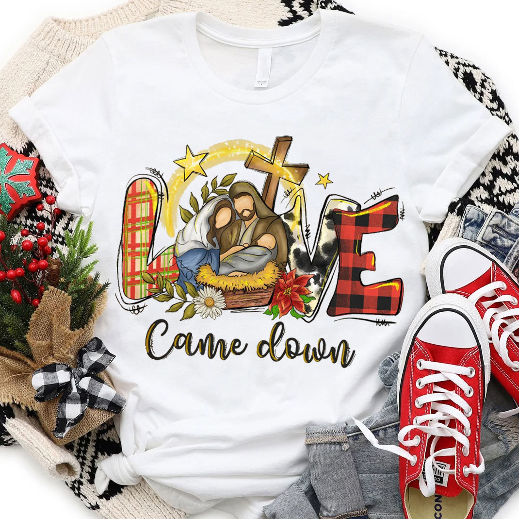 Love Come Down Christian T-Shirt