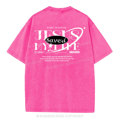 Jesus Save My Life Christian Washed T-Shirt