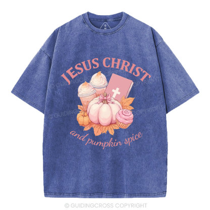 Jesus Christ And Pumpkin Spice Christian Washed T-Shirt