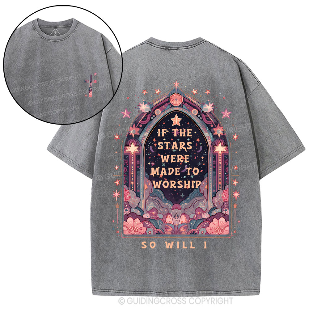 If The Stars Were Made To Worship Christian Washed T-Shirt