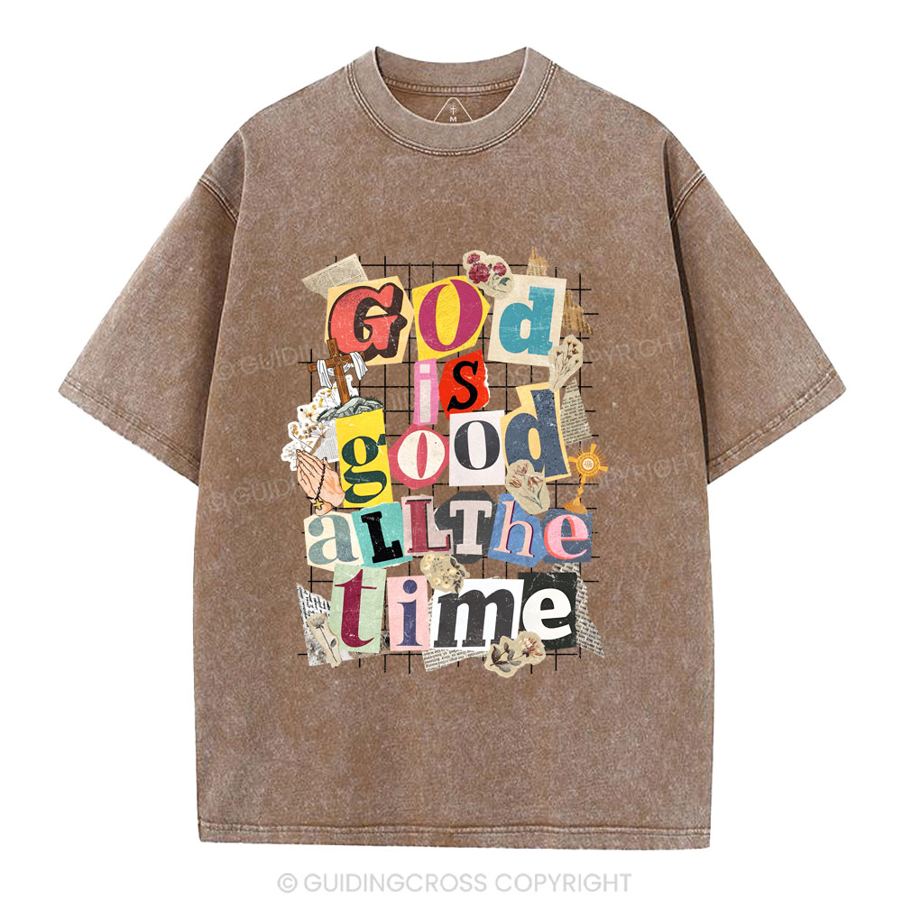 God Is Good All The Time Christian Washed T-Shirt