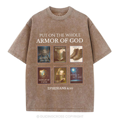 Put On The Whole Armor Of God Christian Washed T-Shirt