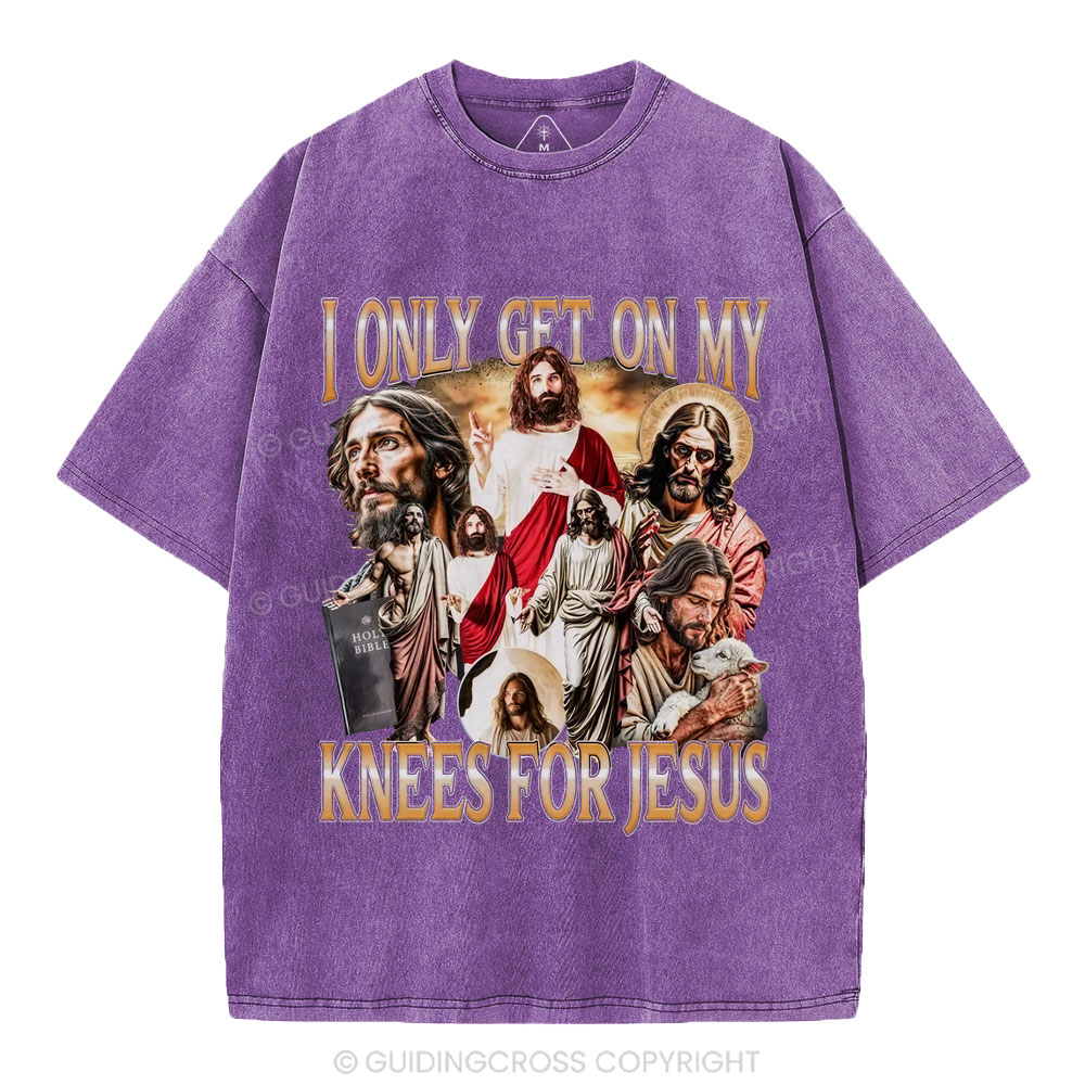 I Only Get On My Kness For Jesus Christian Washed T-Shirt