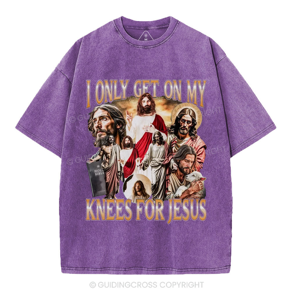 I Only Get On My Kness For Jesus Christian Washed T-Shirt