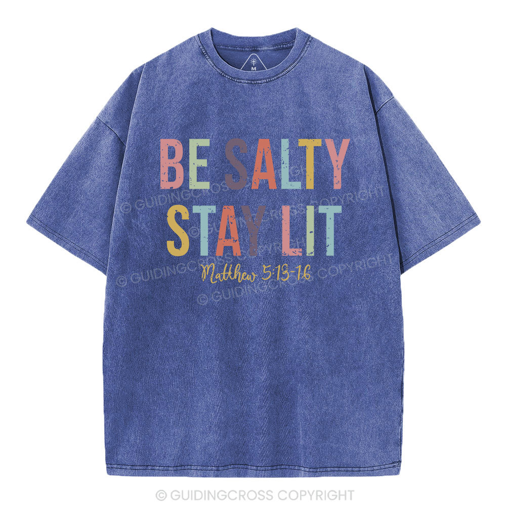 Be Salty Stay Lit Vintage Washed Christian T-Shirt