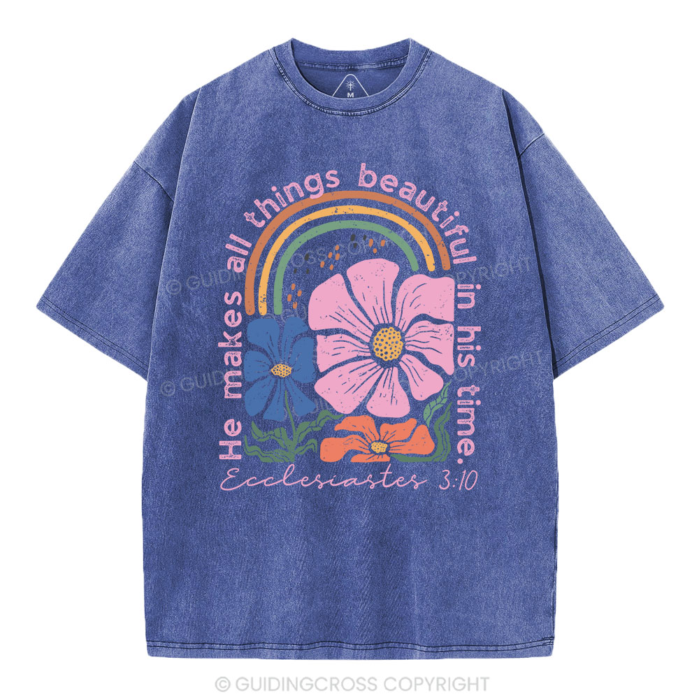 He Makes All Things Beautiful In His Time Christian Washed T-Shirt