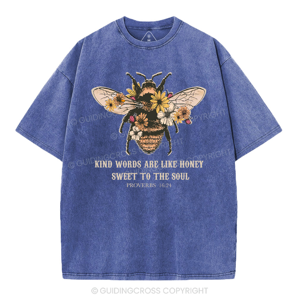 Kind Words Are Like Honey Bee Christian Washed T-Shirt