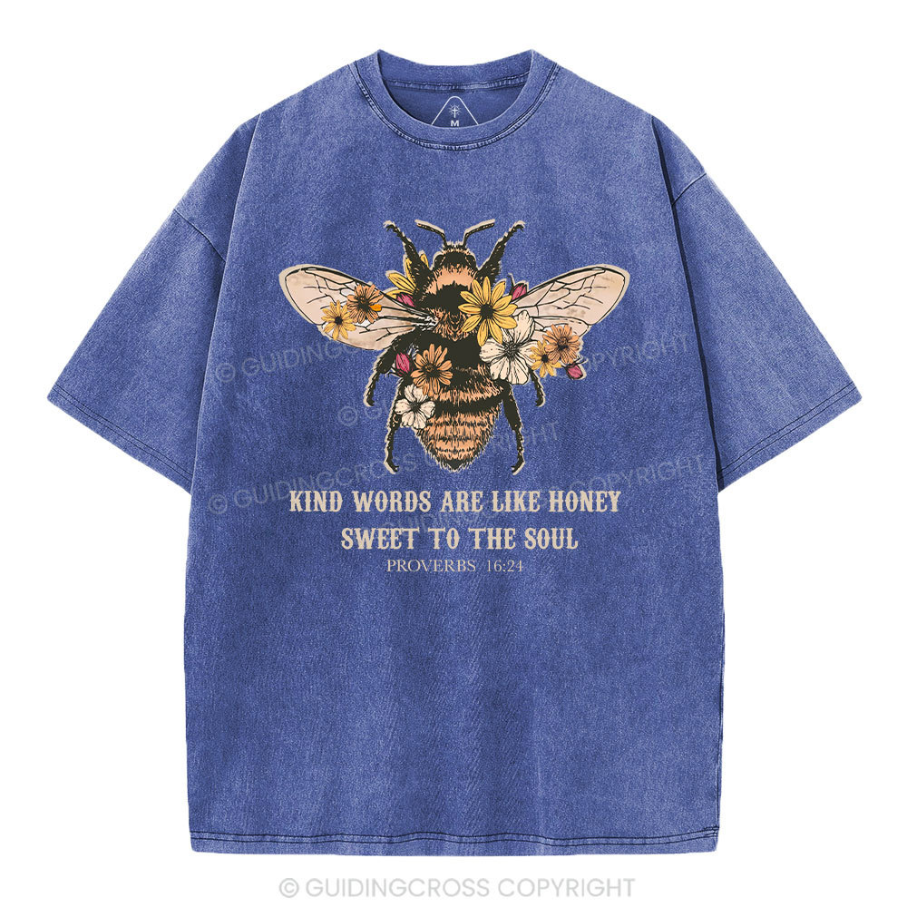 Kind Words Are Like Honey Bee Christian Washed T-Shirt