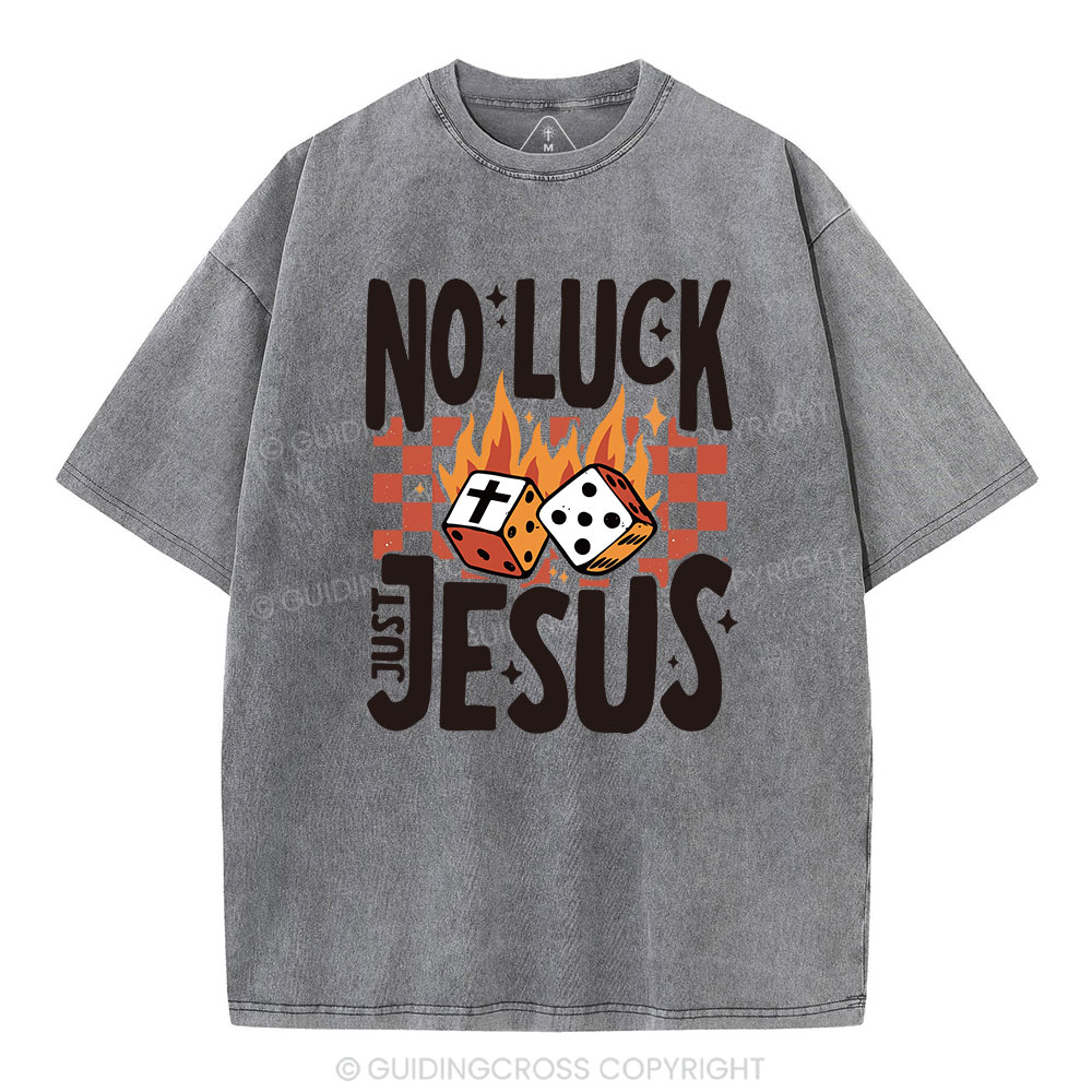 No Luck Just Jesus Christian T-Shirt