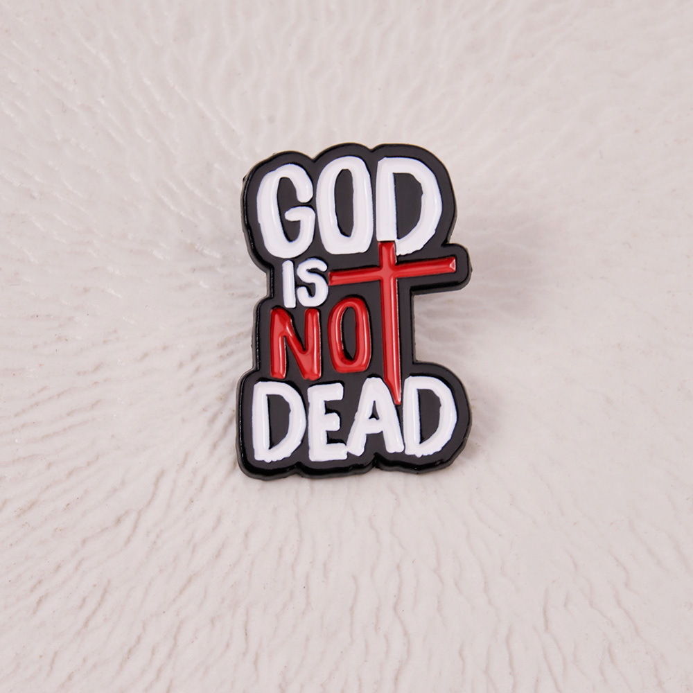 God Is Not Dead Christian Pin