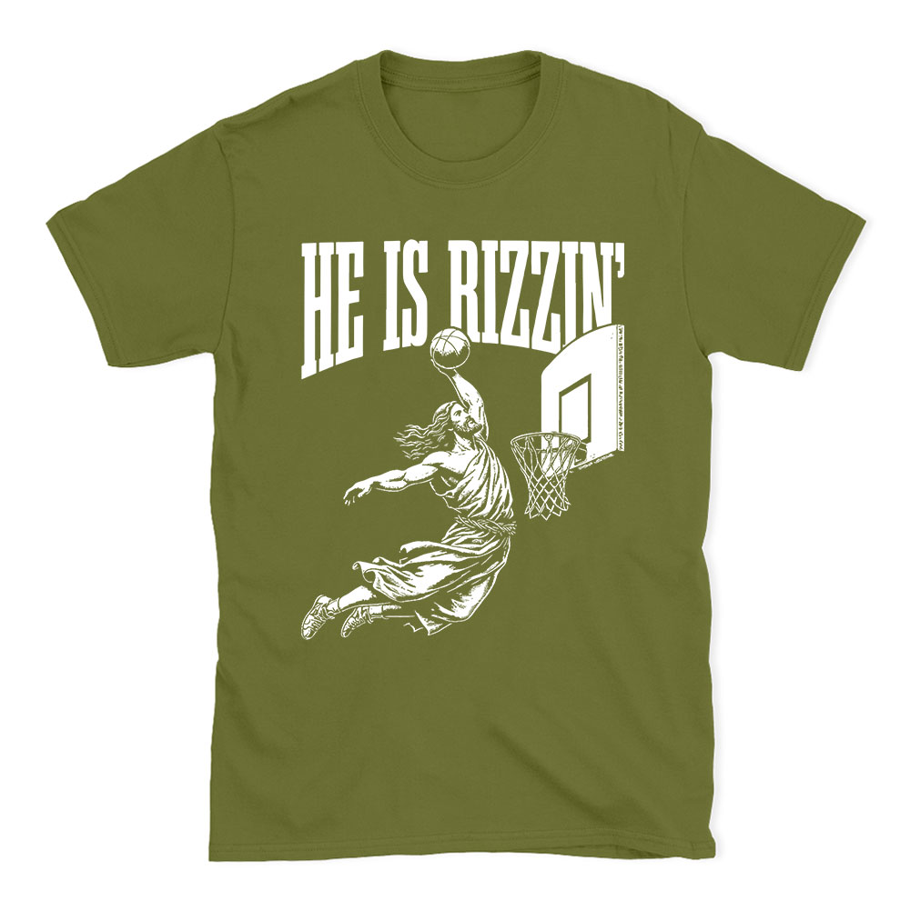 He Is Rizzin Christian T-Shirt