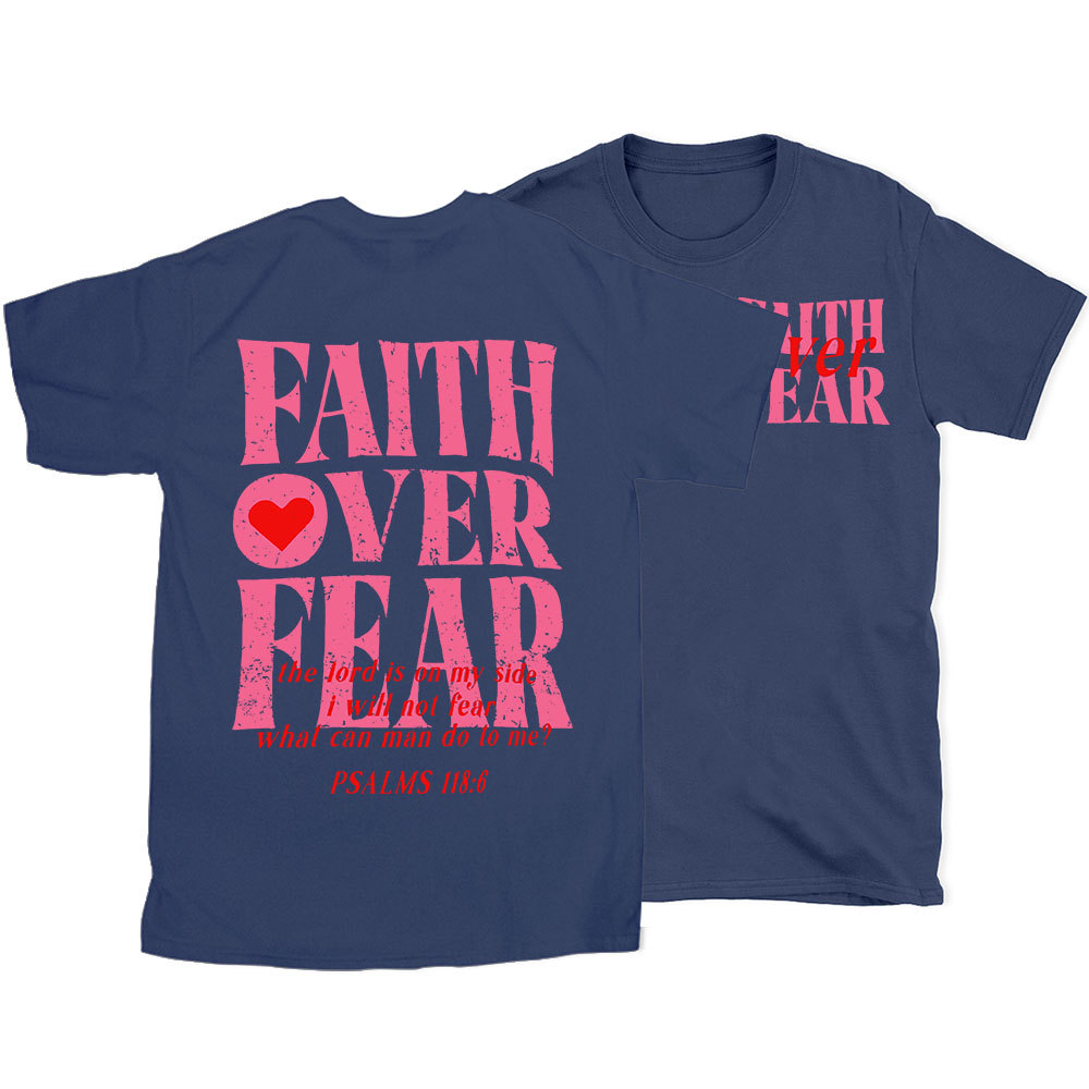 Faith Over Fear Christian T-Shirt