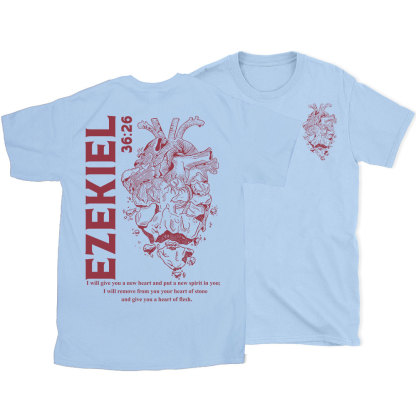 I Will Give You A New Heart And Put A New Spirit Christian T-Shirt