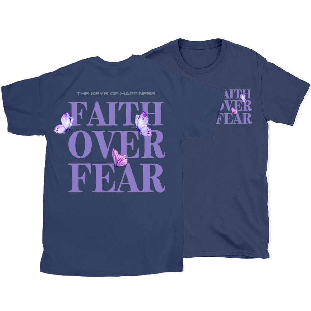 The Keys Of Happiness Faith Over Fear Christian T-Shirt