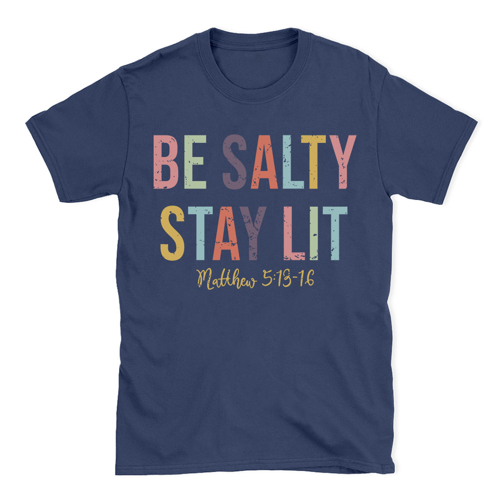 Be salty Stay Lit Vintage Washed Christian T-Shirt