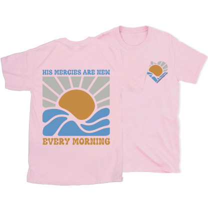 His Mercies Are New Every Morning Christian T-Shirt