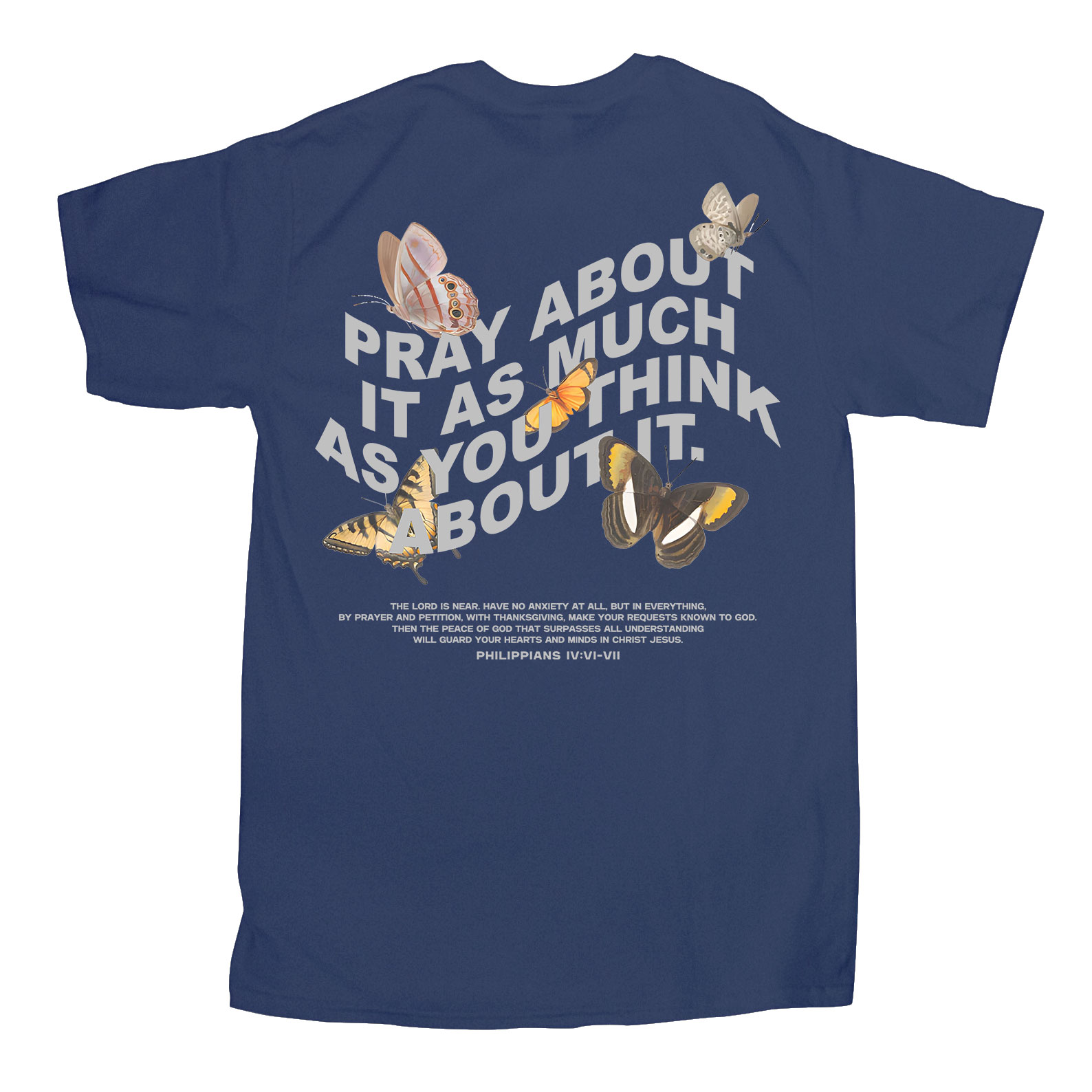 Pray About It As Much As You Think About It Christian T-Shirt