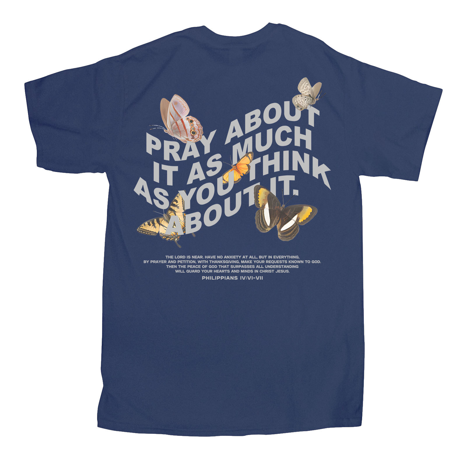 Pray About It As Much As You Think About It Christian T-Shirt