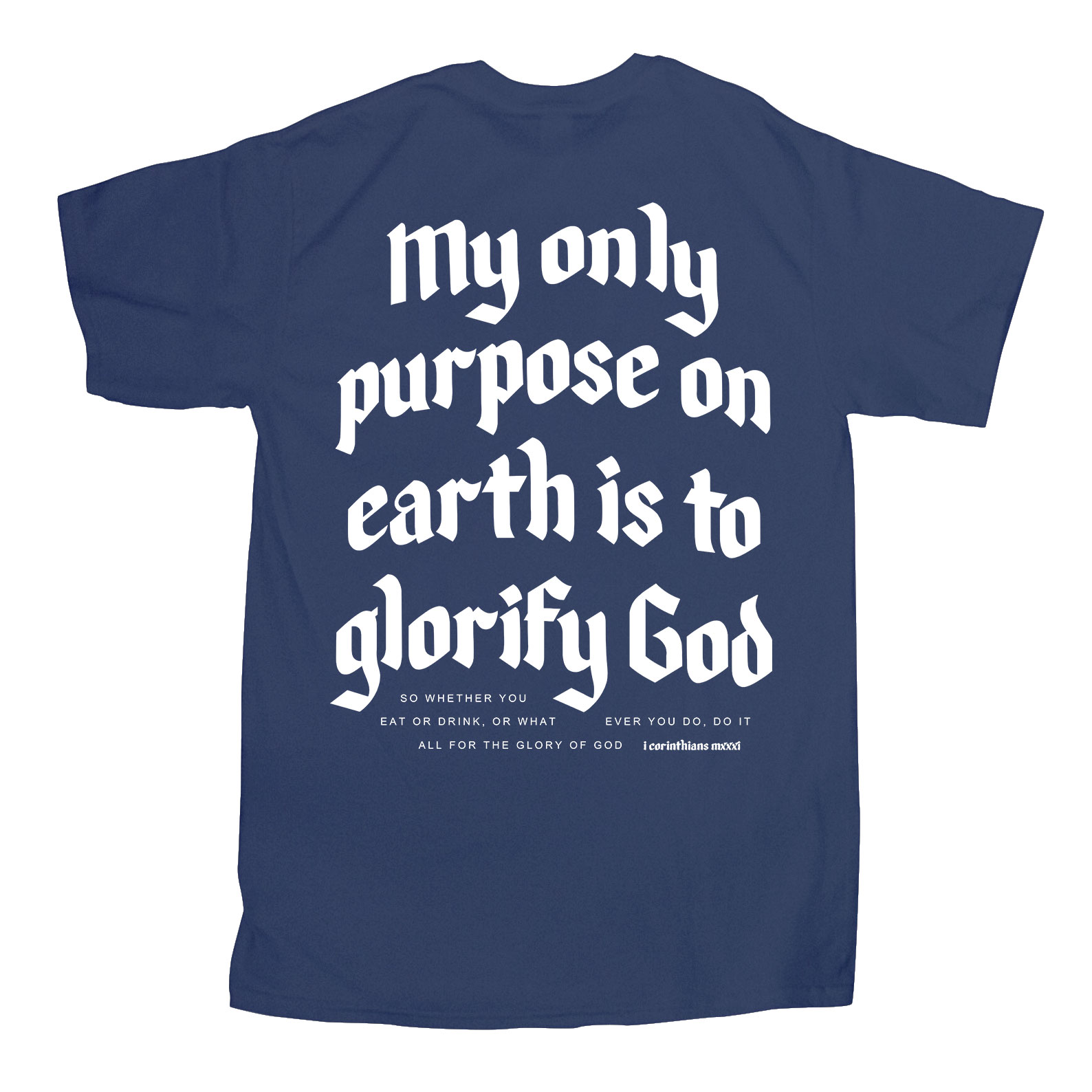 My Only Purpose Christian T-Shirt