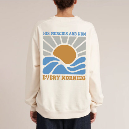 His Mercies Are New Every Morning Christian Washed Sweatshirt