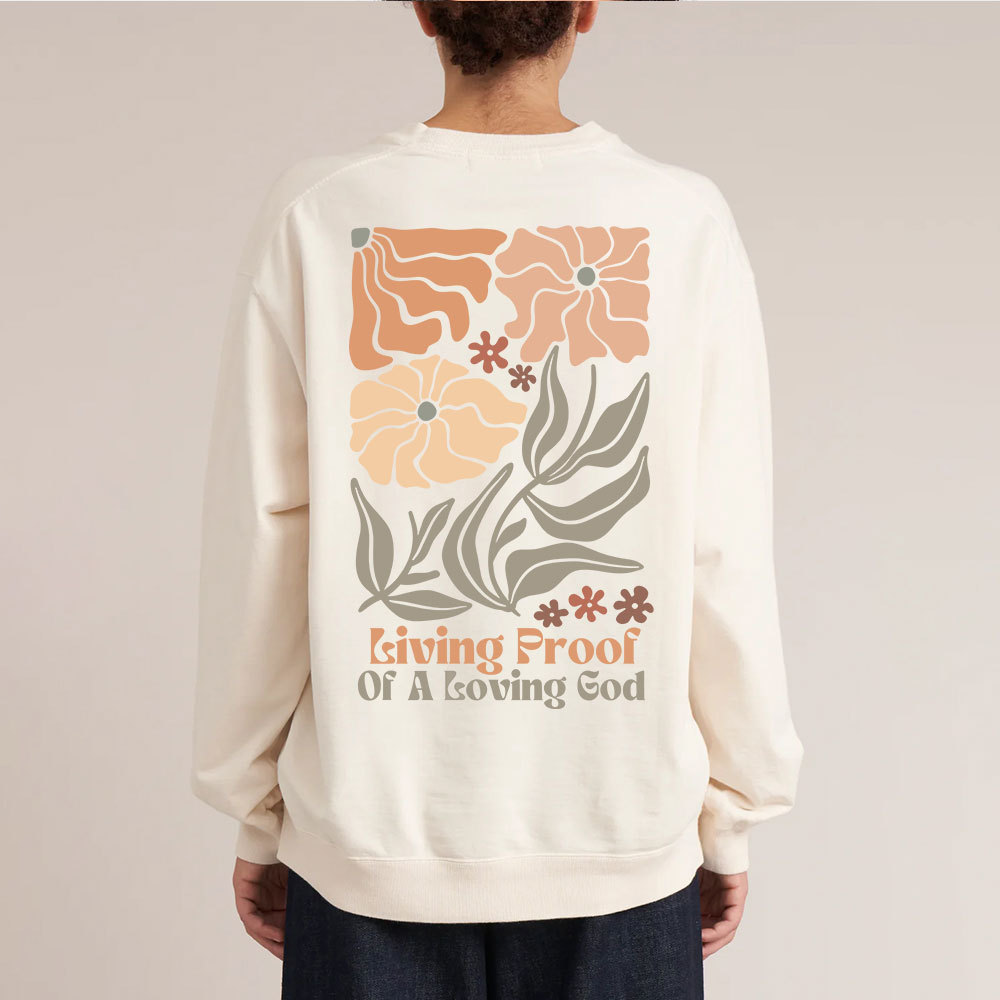 Living Proof Of A Loving God Christian Washed Sweatshirt