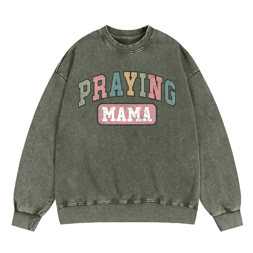 Praying Mama Vintage Christian Washed Sweatshirt