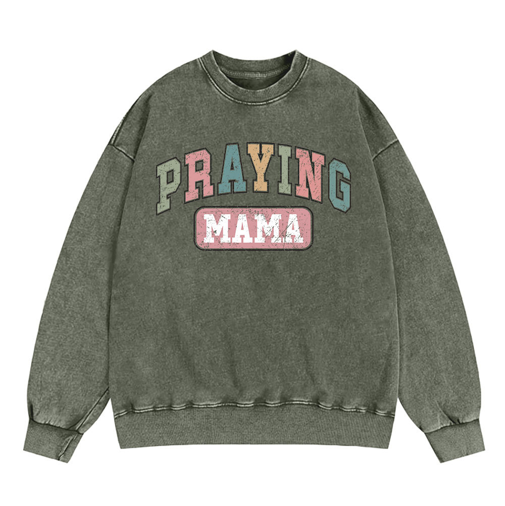 Praying Mama Vintage Christian Washed Sweatshirt
