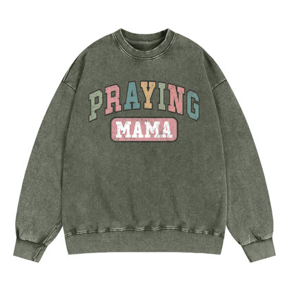 Praying Mama Vintage Christian Washed Sweatshirt
