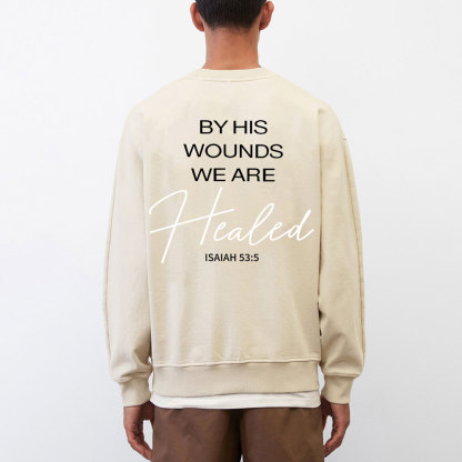 By His Wounds Christian Washed Sweatshirt