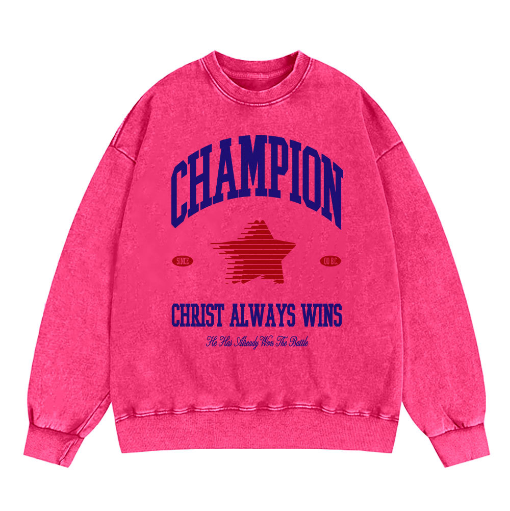 Christ Always Wins Christian Washed Sweatshirt