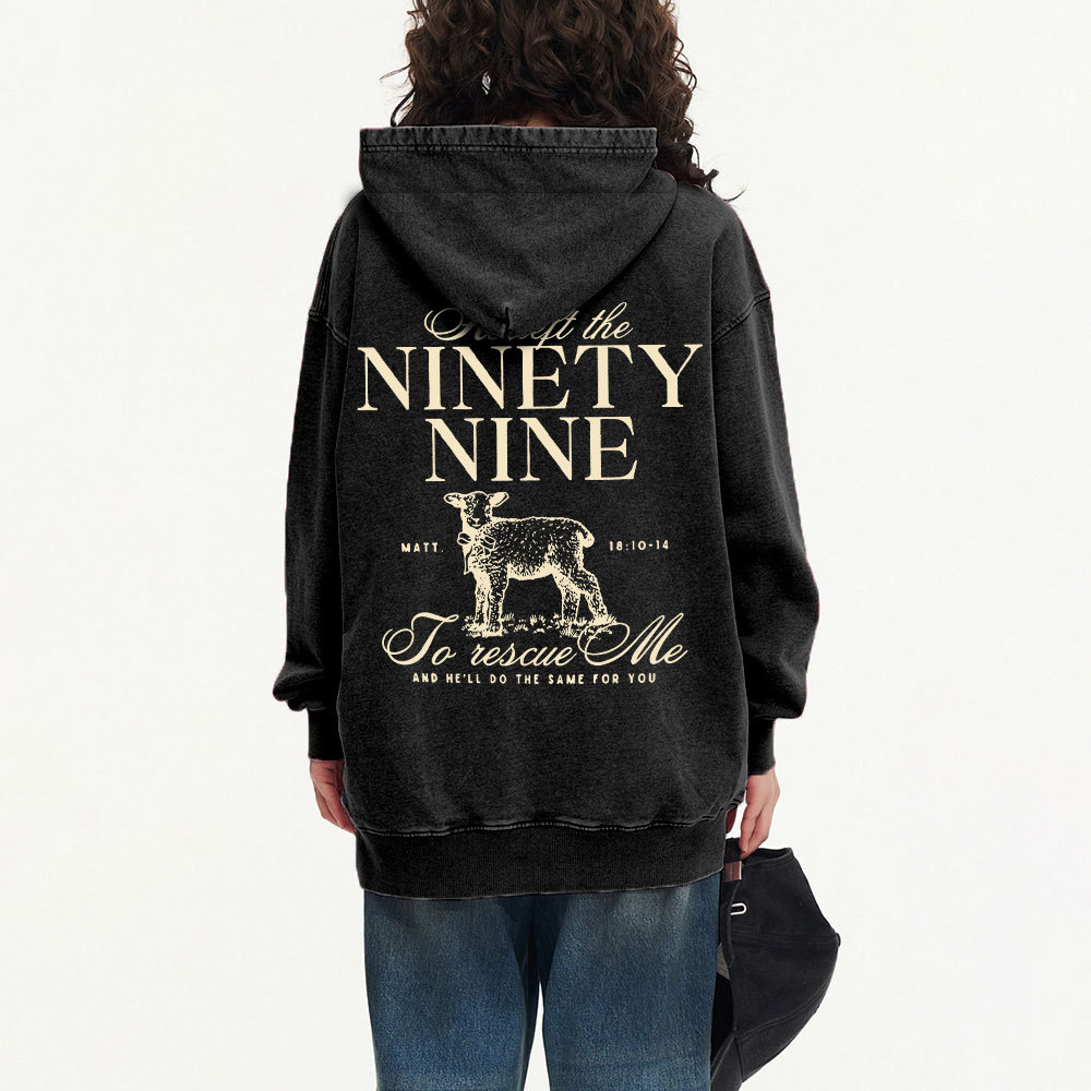 He Left The 99 To Rescues Me Christian Washed Hoodie 