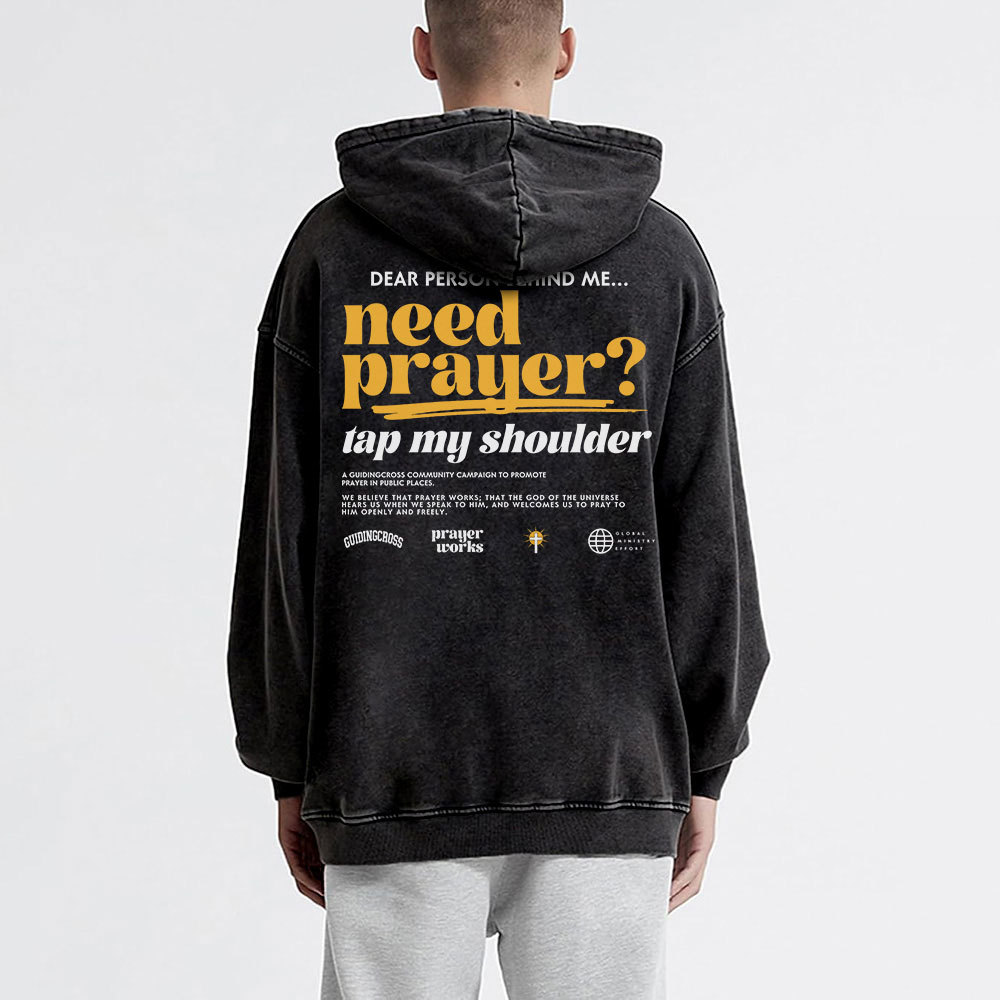 Need Prayer Tap My Shoulder Christian Washed Hoodie