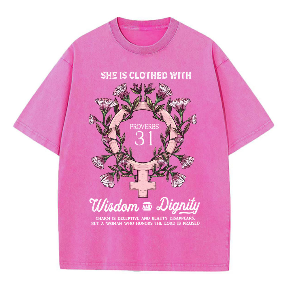 She Is Clothed With Wisdom And Dignity Christian Washed T-Shirt