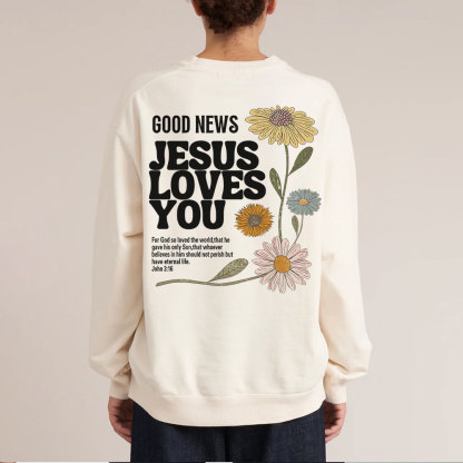 Good News Jesus Loves You Christian Washed Sweatshirt