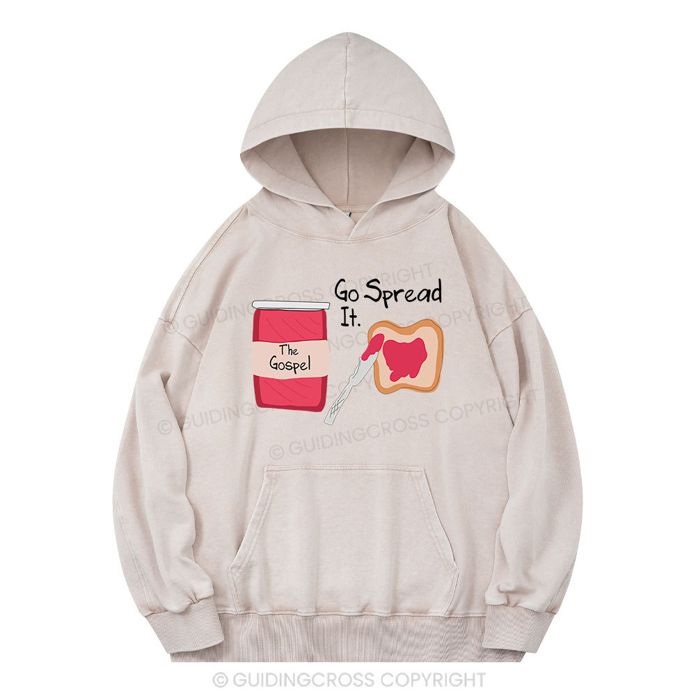 The Gospel Go Spread It Christian Washed Hoodie