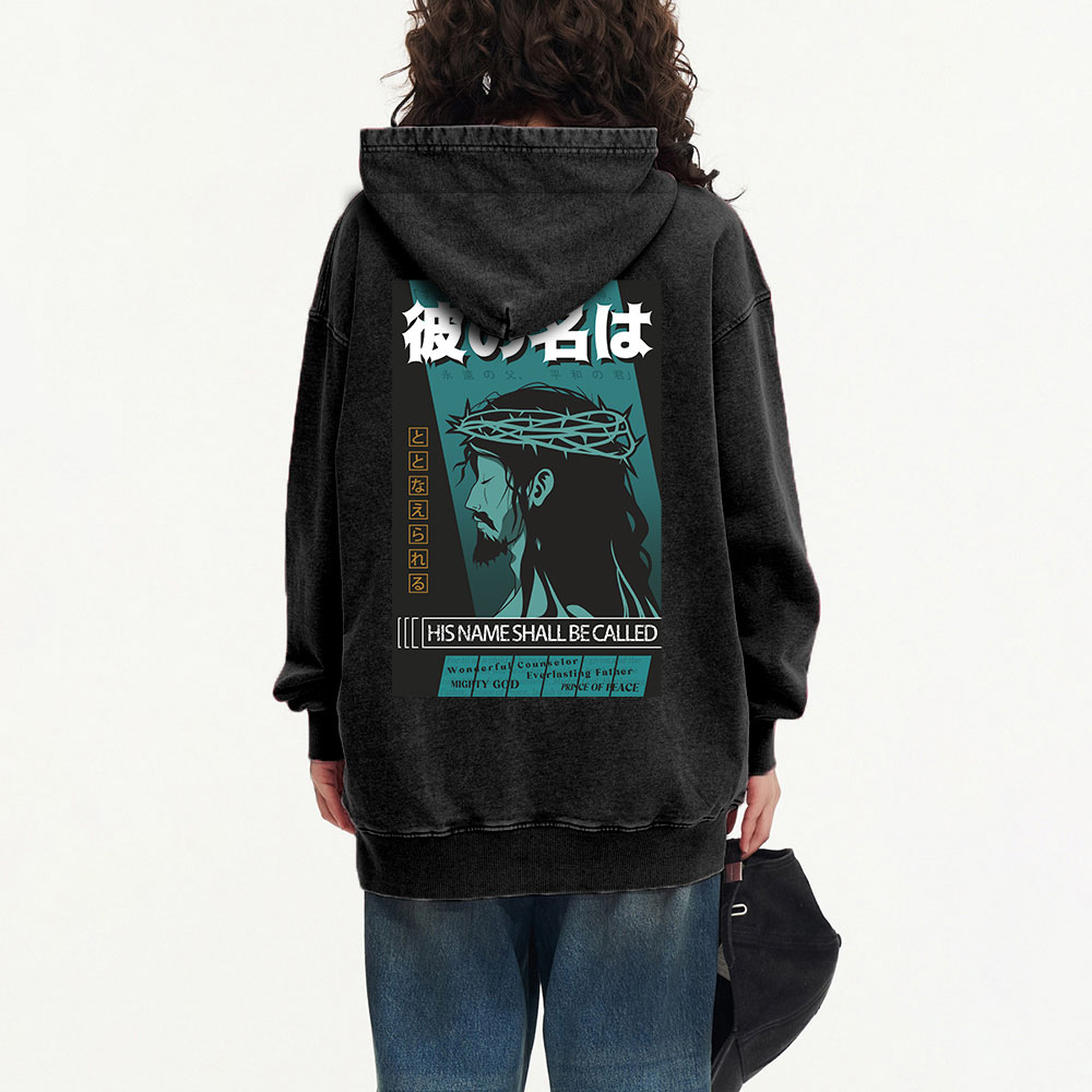 His Name Shall Be Called Jesus Christian Washed Hoodie