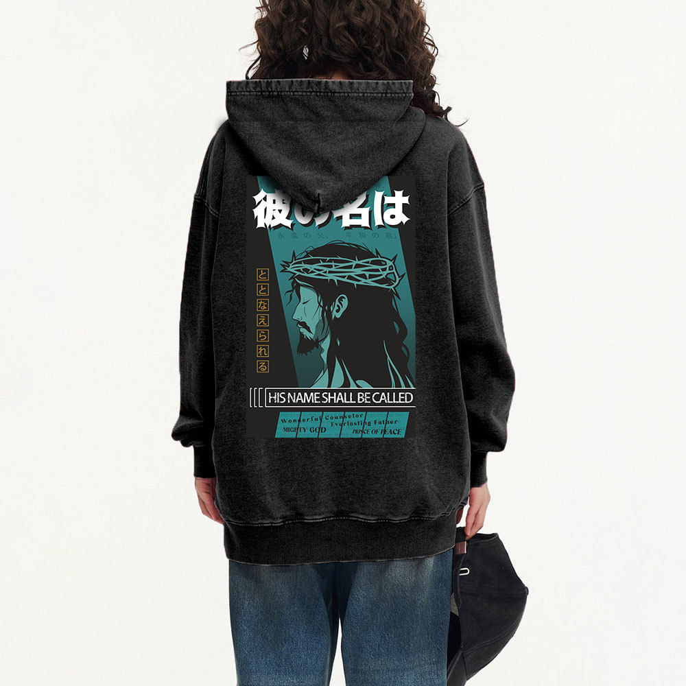 His Name Shall Be Called Jesus Christian Washed Hoodie