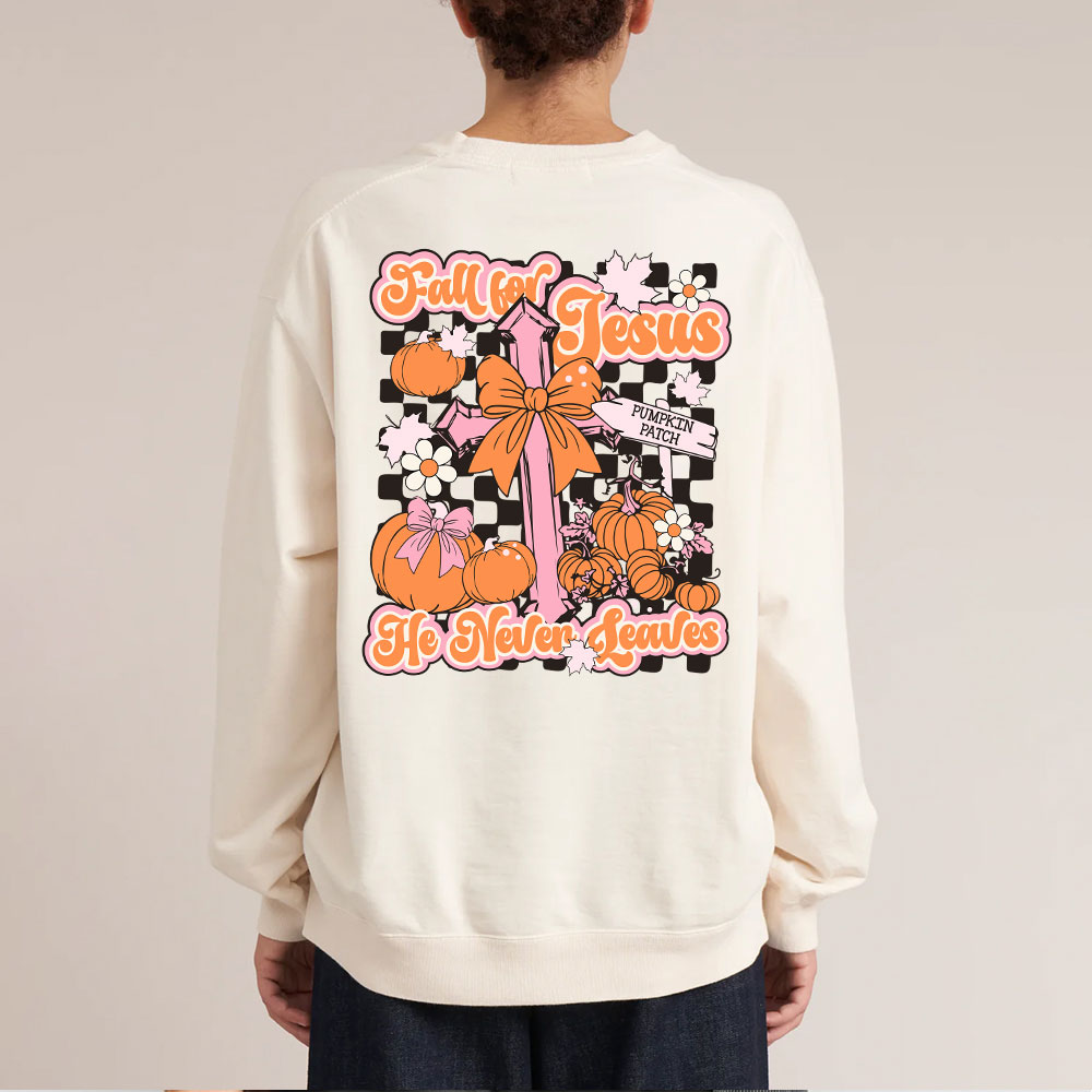 Fall For Jesus He Never Leaves Christian Washed Sweatshirt