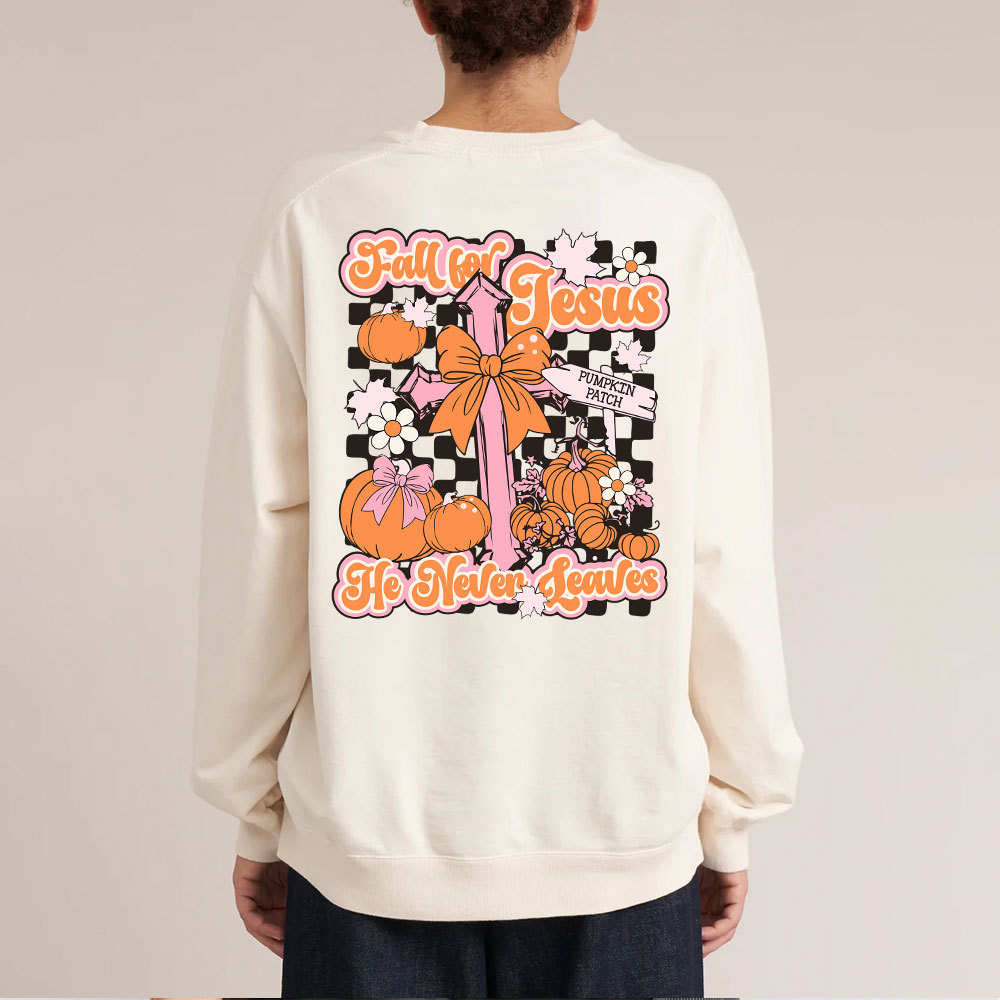 Fall For Jesus He Never Leaves Christian Washed Sweatshirt