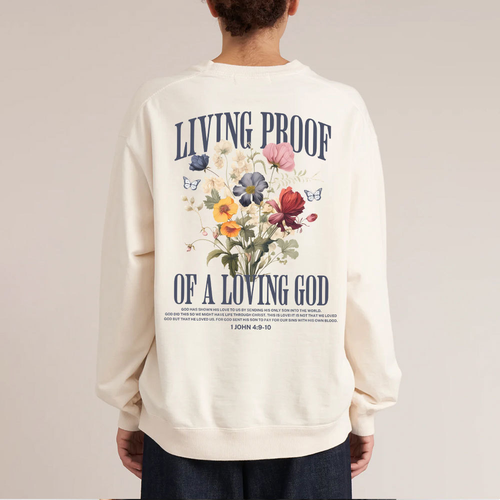 Living Proof Of A Loving God Christian Washed Sweatshirt