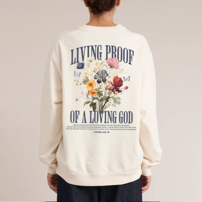 Living Proof Of A Loving God Christian Washed Sweatshirt