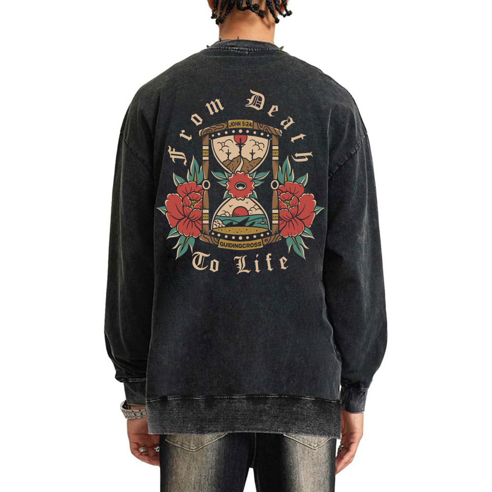 From Death To Life Christian Washed Sweatshirt
