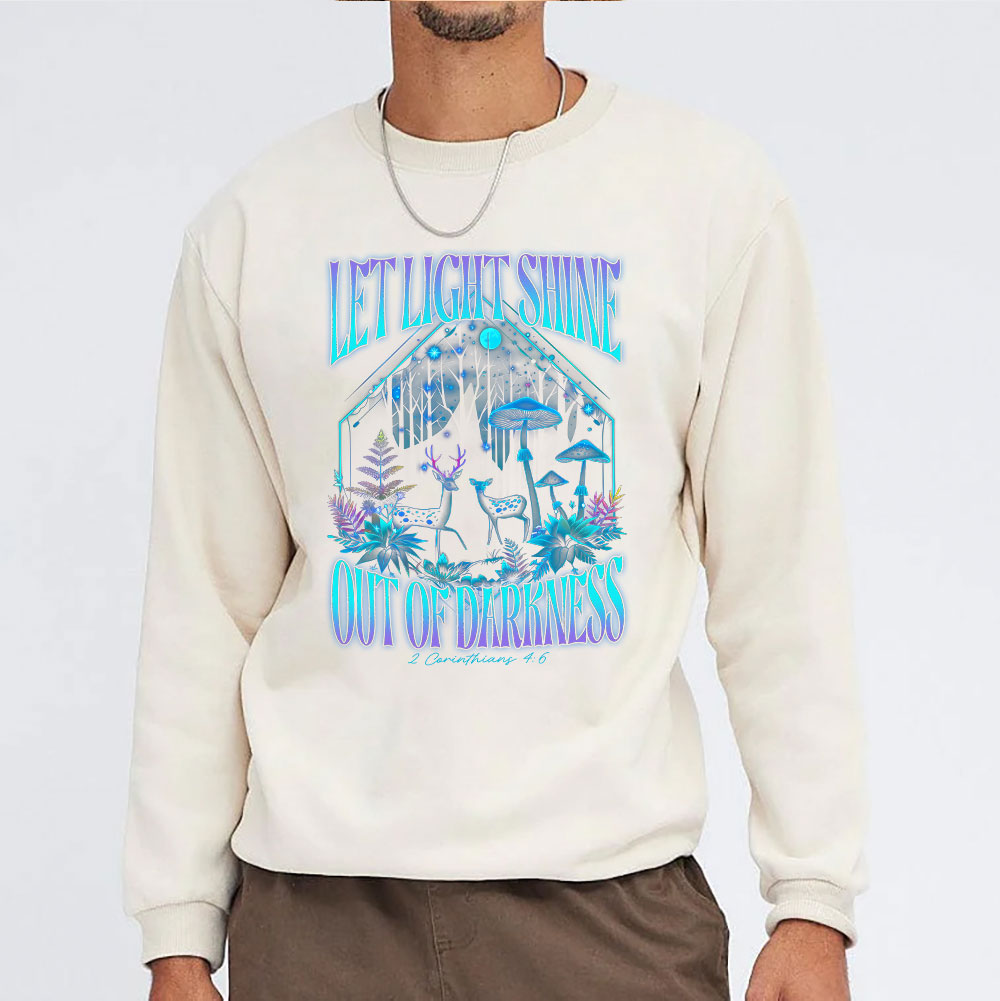 Let Light Shine Out Of Darkness Christian Washed Sweatshirt