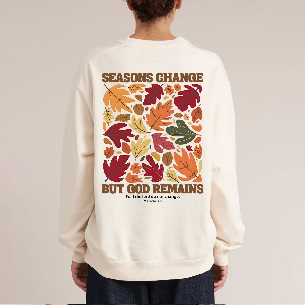 Seasons Change But God Remains Christian Washed Sweatshirt