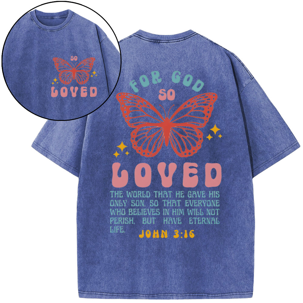 For God So Loved Christian Washed T-Shirt
